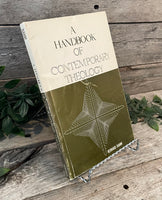 "A Handbook of Contemporary Theology" by Bernard Ramm