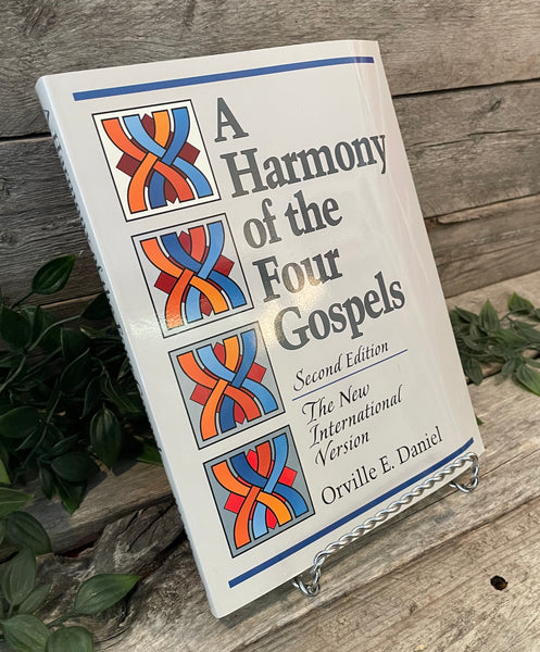 "A Harmony of the Four Gospels: Second Edition (NIV)" by Orville E. Daniel