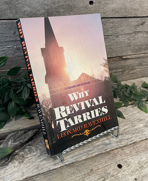 "Why Revival Tarries" by Leonard Ravenhill