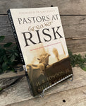 "Pastors At Greater Risk: Real Help for Pastors From Pastors Who've Been There" by H.B. London & Neil Wiseman