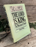 "The Lord Is King: The Message of Daniel" by Ronald S. Wallace