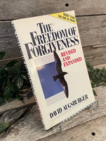"The Freedom of Forgiveness: Revised and Expanded" by David Augsburger