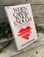 "When Caring Is Not Enough: Resolving Conflicts Through Fair Fighting" by David Augsburger