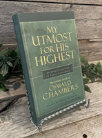 "My Utmost For His Highest: Updated Edition in Today's English" by Oswald Chambers