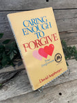 "Caring Enough to Forgive: Caring Enough Not to Forgive" by David Augsburger