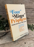 "Four Minor Prophets: Their Message For Today" by Frank E. Gaebelein