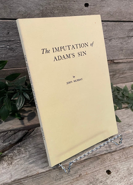 "The Imputation of Adam's Sin" by John Murray