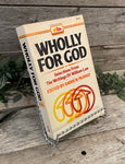 "Wholly For God: Selections From The Writings Of William Law" edited by Andrew Murray