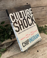 "Culture Shock: A Biblical Response to Today's Most Divisive Issues" by Chip Ingram