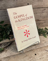 "The Gospel of the Kingdom: Popular Expositions on the Kingdom of God" by George Eldon Ladd