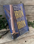 "Building Character In a Mentoring Relationship As Iron Sharpens Iron" by Howard & William Hendricks