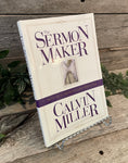 "The Sermon Maker: Tales of a Transformed Preacher" by Calvin Miller