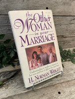 "The Other Woman in your Marriage: Understanding a Mother's Impact on Her Son and How it Affects His Marriage" by H. Norman Wright