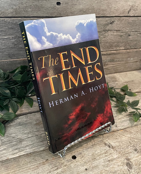 "The End Times" by Herman A. Hoyt