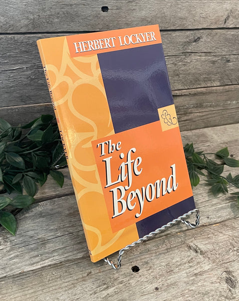 "The Life Beyond" by Herbert Lockyer