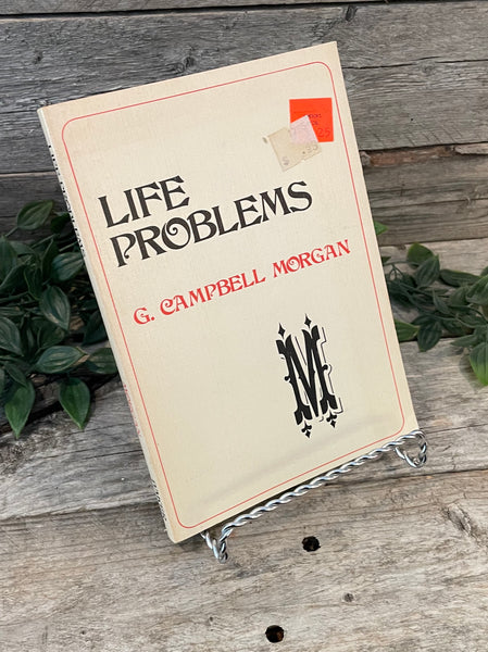 "Life Problems" by G. Campbell Morgan