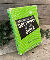 "Knowing The Doctrines of the Bible" by Myer Pearlman