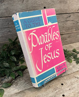 "A Guide to the Parables of Jesus" by Hillyer H. Straton