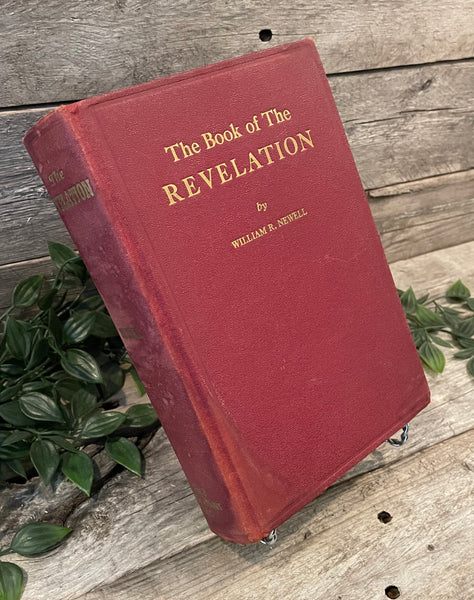"The Book of the revelation" by William R. Newell