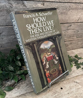 "How Should We Then Live? The Rise and Decline of Western Thought and Culture" by Francis A. Schaeffer