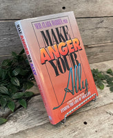 "Make Anger Your Ally" by Neil Clark Warren
