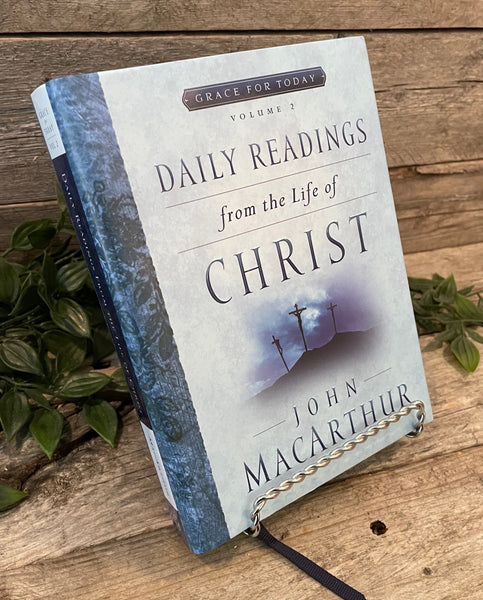 "Grace For Today: Daily Readings From The Life Of Christ (vol. 2)" by John MacArthur