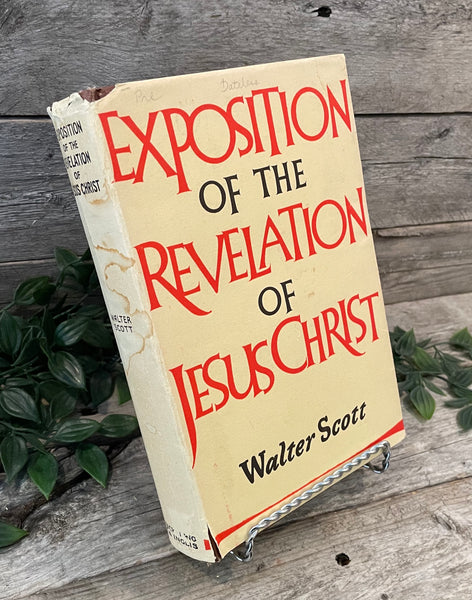 "Exposition of the Revelation of Jesus Christ" by Walter Scott