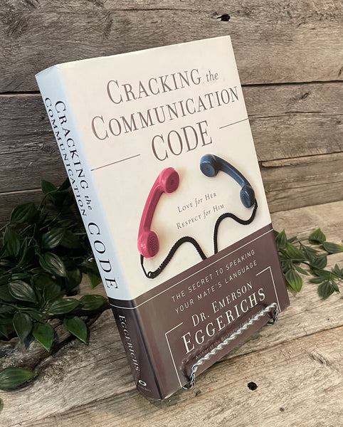 "Cracking the Communication Code: Love for Her, Respect for Him" by Dr. Emerson Eggerichs
