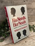 "His Needs, Her Needs: Building An Affair-Proof Marriage" by Willard F. Harley, Jr.