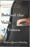 "Behind the Veils of Yemen" by Audra Grace Shelby