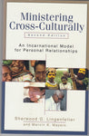 "Ministering Cross-Culturally: An Incarnational Model for Personal Relationships (2nd edition)" by Sherwood G. Lingenfelter and Marvin K. Mayers