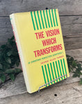 "The Vision Which Transforms: Is Christian Perfection Scriptural?" by George Allen Turner