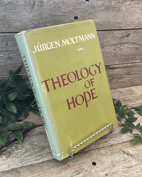 "Theology of Hope" by Jürgen Moltmann