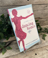 "Dancing Bones: Living Lively In The Valley" by Patsy Clairmont