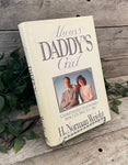 "Always Daddy's Little Girl: Understanding Your Father's Impact On Who You Are" by H. Norman Wright