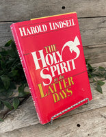 "The Holy Spirit in Latter Days" by Harold Lindsell