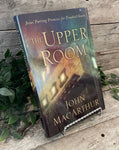 "The Upper Room: Jesus' Parting Promises for Troubled Hearts" by John MacArthur