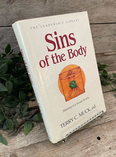 "The Leadership Library: Sins of the Body—Ministry in a Sexual Society" by Terry C. Muck