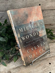 "Miracles and Wonders: How God Changes His Natural Laws to Benefit You" by Calvin Miller