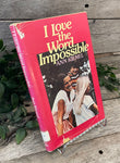 "I Love The Word Impossible" by Ann Kiemel