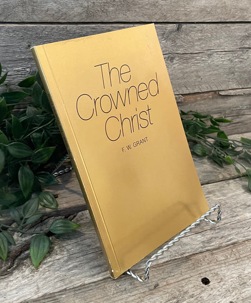 "The Crowned Christ" by F.W. Grant