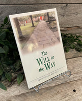 "The Will or the Way" by Kevin Avram & Wes Boldt