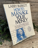 "How To Manage Your Money: An In-Depth Bible Study On Personal Finances (Workbook)" by Larry Burkett