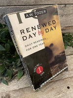 "Renewed Day by Day: Daily Readings For One Year (Vol. 1)" by A.W. Tozer