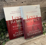 "Love & Respect: The Love She Most Desires, The Respect He Desperately Needs (book & workbook set)" by Dr. Emerson Eggerichs