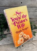 "So You're The Pastor's Wife" by Ruth Senter