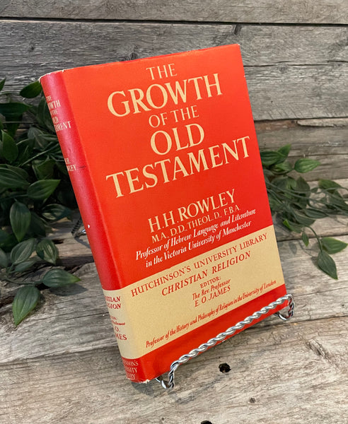 "The Growth of the Old Testament" by H.H. Rowley