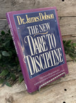 "The New Dare To Discipline" by Dr. James Dobson