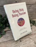 "The Leadership Library: Being Holy, Being Human—Dealing With The Expectations of Ministry" by Jay Kessler