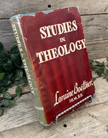 "Studies in Theology" by Loraine Boettner